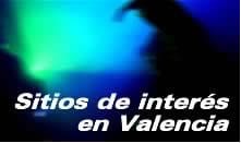 Sitios de Interés en Valencia