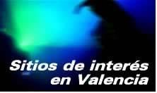 Sitios de Interés en Valencia