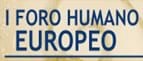 I FORO HUMANO EUROPEO – ENCUENTROS PARA UNA TRANSFORMACIÓN SOCIAL Y PERSONAL
