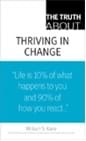 The Truth about Thriving in Change [La verdad sobre la gestión del cambio]