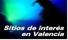 Sitios de Interés en Valencia