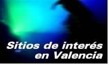 Sitios de Interés en Valencia