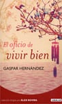 El oficio de vivir bien