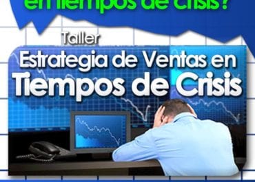 Taller “Estrategia de Ventas en Tiempos de Crisis”