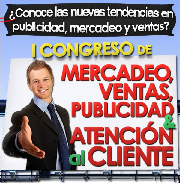 I Congreso de Mercadeo, Ventas, Publicidad & Atención al Cliente