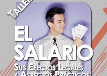 Taller “El Salario: sus efectos legales y aspectos prácticos”