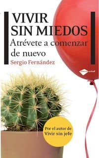 Vivir sin miedos