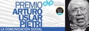 Vota por tus colegas en el Premio AUP Arturo Uslar Pietri 2011 del CNP