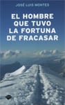 El hombre que tuvo la fortuna de fracasar