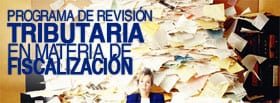 Jornada de Finanzas: Programa de Revisión Tributaria en Materia de Fiscalización