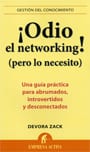 ¡Odio el networking! (pero lo necesito)