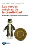 Las ruedas mágicas de la creatividad