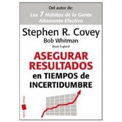 Asegurar resultados en tiempos de incertidumbre