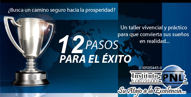 Taller – 12 Pasos para el Éxito – Caracas – 28 de Julio de 2012