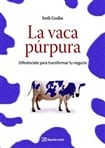 La vaca púrpura por Seth Godin