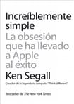 Increíblemente simple por Ken Segall