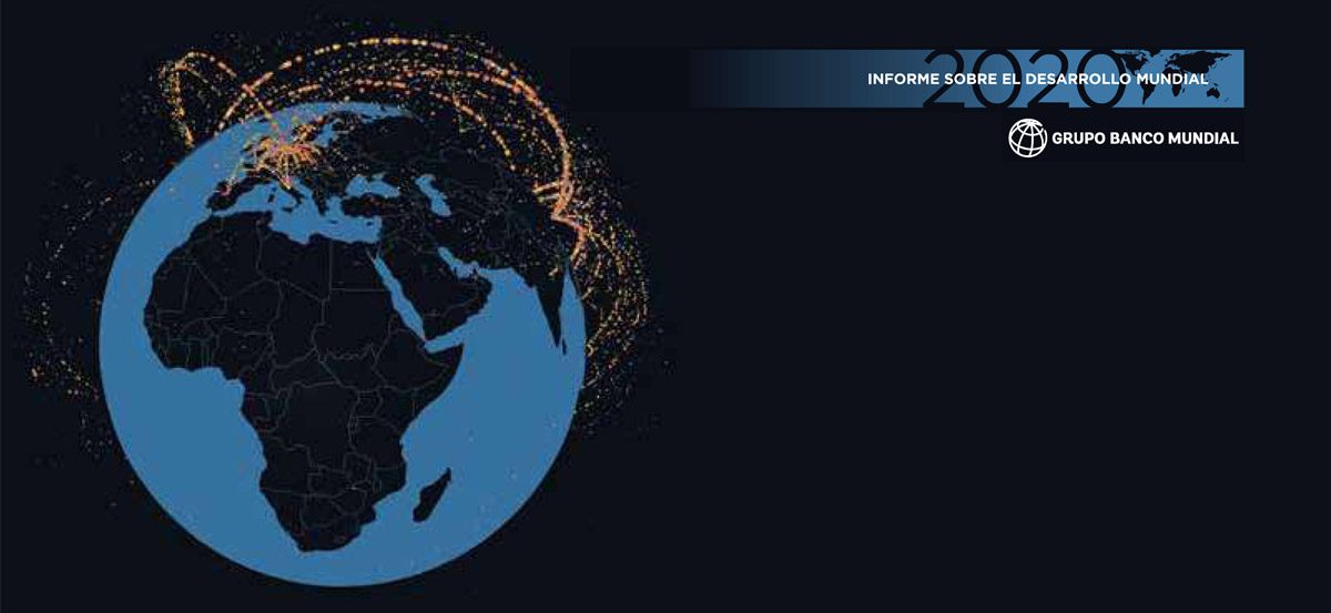 Banco Mundial (2020), Informe sobre el desarrollo mundial 2020: El comercio al servicio del desarrollo en la era de las cadenas de valor mundiales, cuadernillo del “Panorama general”, Banco Mundial, Washington, DC.
