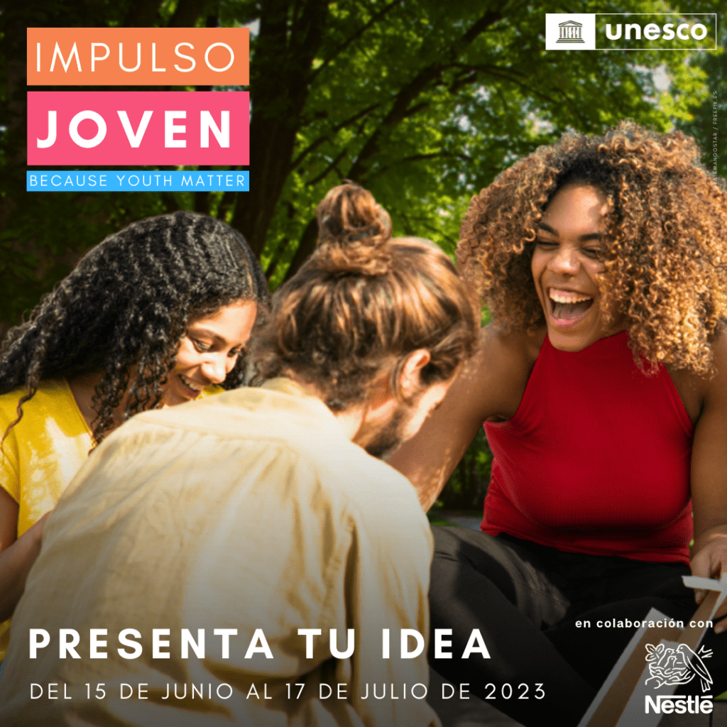 Iniciativa de NESTLÉ y la UNESCO “Impulso Joven” busca aceleradores del cambio social en América Latina