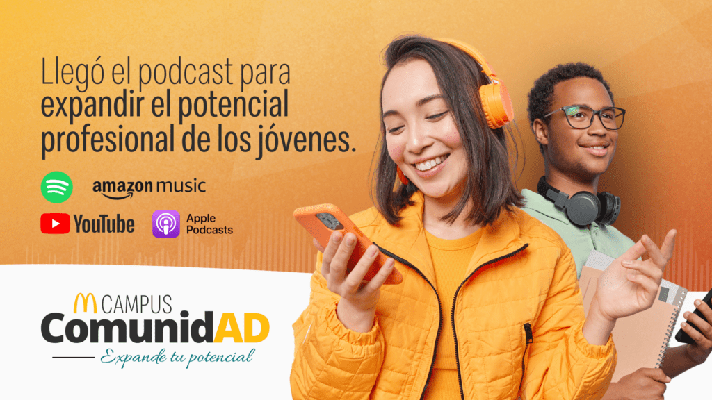 MCampus Comunidad estrena inspiradora serie depodcast para expandir el potencial profesional de los jóvenes.