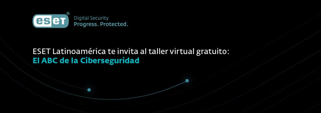 ESET VENEZUELA- Invitación: «Taller gratuito para periodistas: El ABC de la Ciberseguridad»